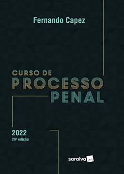 Curso de Processo Penal - 29ª edição 2022