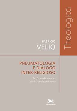 Pneumatologia e diálogo inter-religioso: Em busca de um novo critério de discernimento