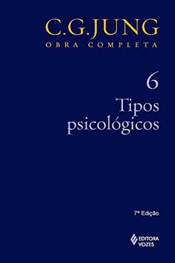 Tipos psicológicos (Obras completas de Carl Gustav Jung)