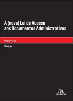 A (nova) lei de Acesso aos Documentos Administrativo