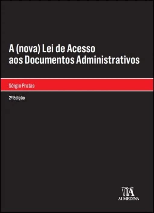 A (nova) lei de Acesso aos Documentos Administrativo