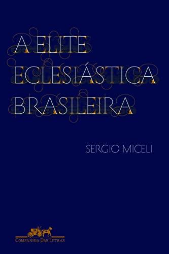 A elite eclesiástica brasileira