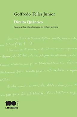 Direito quântico - 9ª edição de 2014: Ensaio sobre o fundamento da ordem jurídica