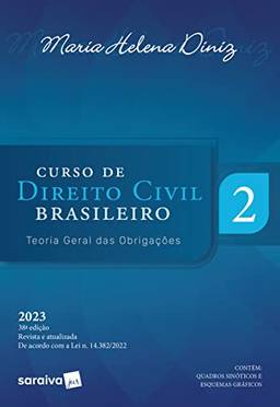 Curso de Direito Civil Brasileiro - Teoria das Obrigações - Vol.2 - 38ª edição 2023: Volume 2