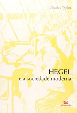 Hegel e a sociedade moderna