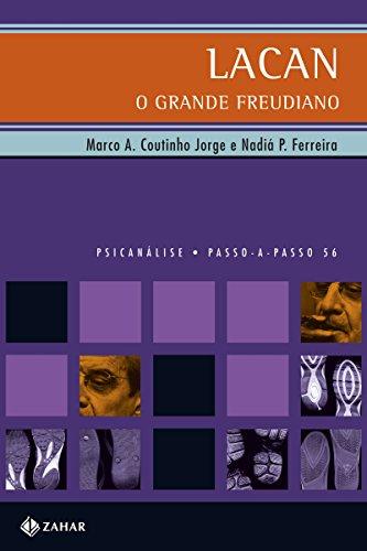 Lacan, o grande freudiano (PAP - Psicanálise)