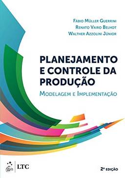 Planejamento e Controle da Produção: Modelagem e Implementação