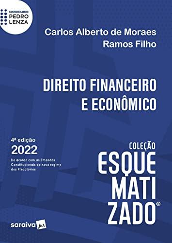 Esquematizado - Direito Financeiro e Econômico - 4ª edição 2022