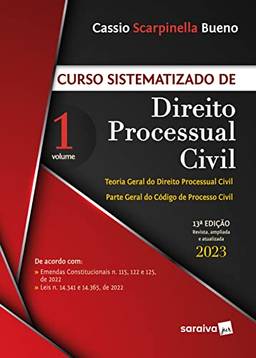 Curso Sistematizado de Direito Processual Civil - Vol 1 . 13ª edição 2023: Volume 1