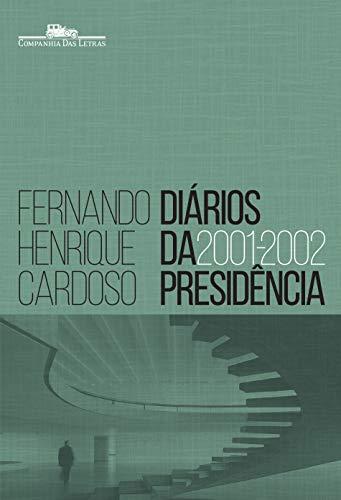 Diários da presidência 2001-2002 (volume 4)