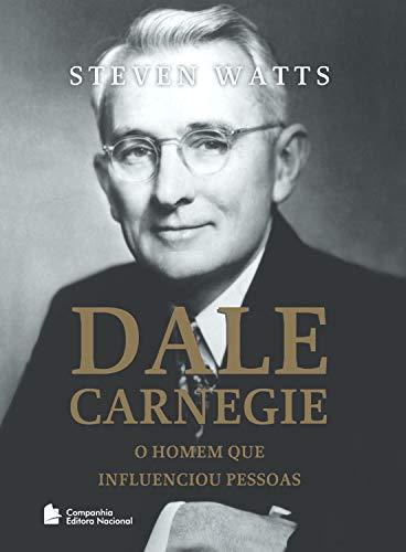 Dale Carnegie: O homem que influenciou pessoas