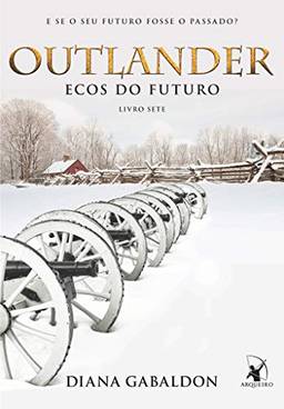 Outlander: ecos do futuro – Livro 7