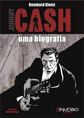 Johnny Cash - uma biografia