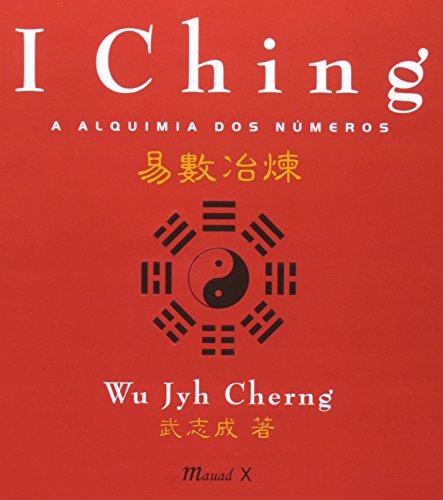 I Ching: a Alquimia dos Números