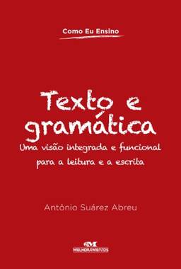 Texto e Gramática (Como Eu Ensino)