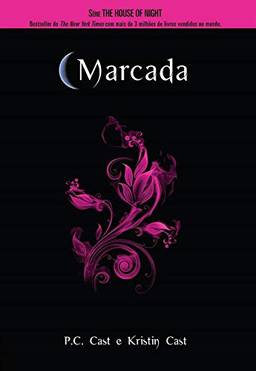 Marcada (House of Night Livro 1)