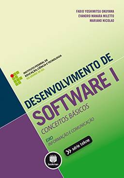 Desenvolvimento de Software I: Conceitos Básicos (Tekne Livro 1)