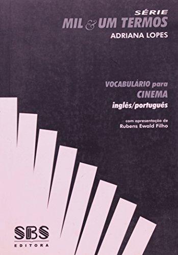 Vocabulário Para Cinema - Inglês/Português. Série Mil&Um Termos