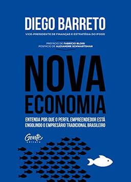 Nova Economia: Entenda por que o perfil empreendedor está engolindo o empresário tradicional brasileiro.