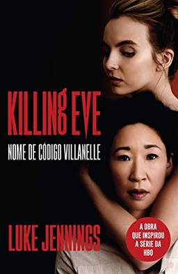 Killing Eve: Nome de Código Villanelle