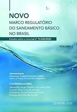 Novo Marco Regulatório do Saneamento Básico no Brasil - Volume 1
