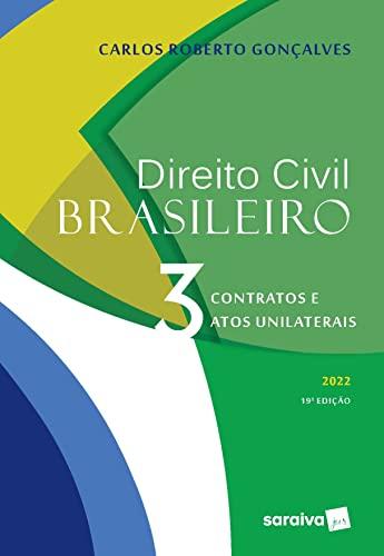 Direito Civil Brasileiro VOL. 3 - 19ª edição 2022: Volume 3