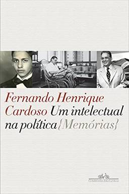 Um intelectual na política: Memórias