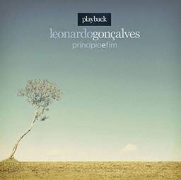 Leonardo Gonçalves - Principio E Fim (Playback) (Gospel) [CD]
