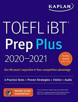 TOEFL iBT Prep Plus 2020-2021: 4 Practice Tests + Proven Strategies + Online + Audio