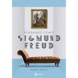 Pensando Como Sigmund Freud