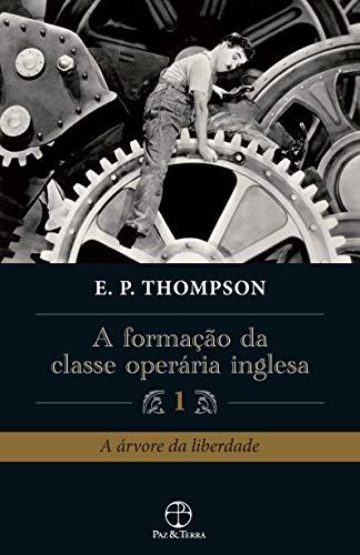 A formação da classe operária inglesa (Vol. 1)