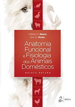 Anatomia Funcional e Fisiologia dos Animais Domésticos