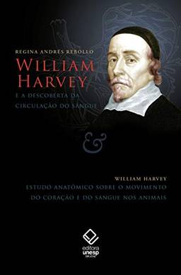 William Harvey e a descoberta da circulação do sangue
