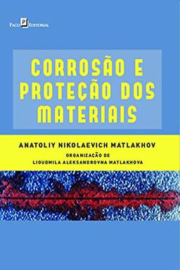 Corrosão e Proteção dos Materiais