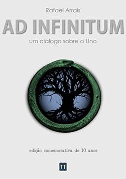 Ad infinitum: um diálogo sobre o Uno