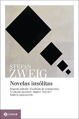 Novelas insólitas (Stefan Zweig na Zahar)
