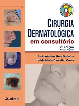Cirurgia Dermatológica em consultório - 2ª Edição (eBook)