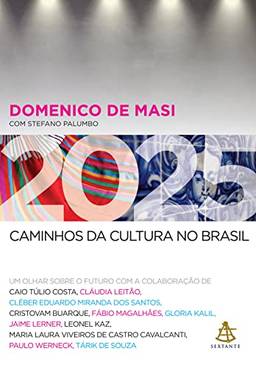 2025 - Caminhos da cultura no Brasil: Um olhar sobre o futuro