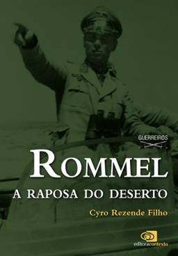 Rommel: a raposa do deserto