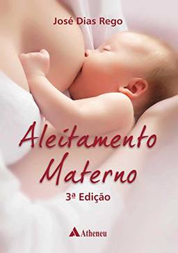 Aleitamento Materno - 3ª Edição