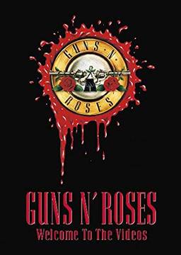 Guns N Roses: Welcome to the Videos
