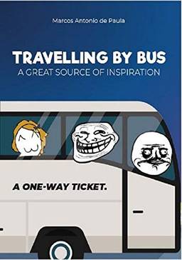 Travelling By Bus - A Great Source Of Inspiration