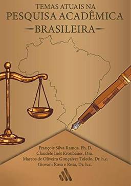 Temas Atuais Na Pesquisa Acadêmica Brasileira