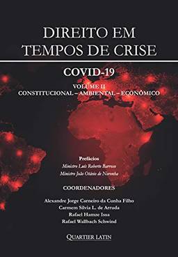 Direito Em Tempos De Crise Covid-19 - Volume 2