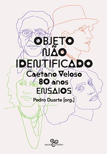 Objeto não identificado: Caetano Veloso 80 anos - Ensaios