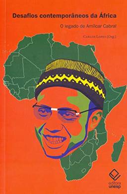 Desafios contemporâneos da África: O legado de Amílcar Cabral