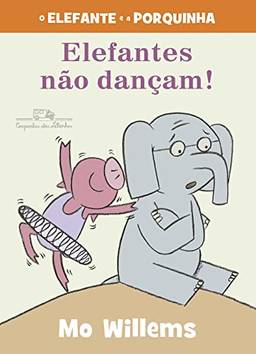 Elefantes não dançam! (Nova edição)