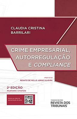 Crime Empresarial, Autorregulação e Compliance 2º Edição