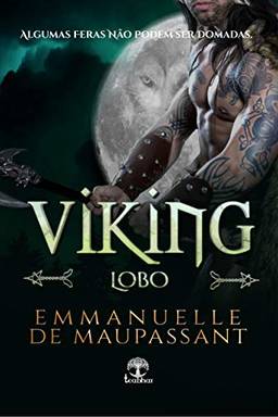 Viking Lobo (Guerreiros Vikings Livro 2)