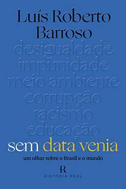 Sem Data Venia: Um Olhar Sobre o Brasil e o Mundo
